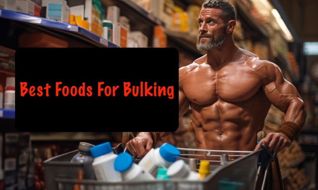 best foods for bulking hgh